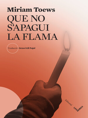 cover image of Que no s'apagui la flama